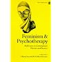 Feminism & Psychotherapy: Reflections on Contemporary Theories and Practices (Perspectives on Psychotherapy series)