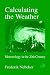 Books : Calculating the Weather, Volume 60: Meteorology in the 20th Century (International Geophysics) (International Geophysics)
