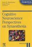 Cognitive neuroscience perspective on synaesthesia (The Cortex Books)