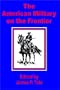American Military on the Frontier, The