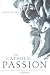 Book The Catholic Passion: Rediscovering the Power And Beauty of the Faith