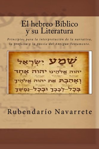 El hebreo Biblico y su Literatura (Spanish Edition), by Rubendario Navarrete