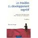Les troubles du d�veloppement cognitif : Approche th�rapeutique chez l'enfant et l'adolescent