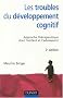 Les troubles du d�veloppement cognitif : Approche th�rapeutique chez l'enfant et l'adolescent