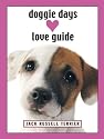 Doggie Days Love Guide Jack Russell Terrier (Doggie Days Love Guide)