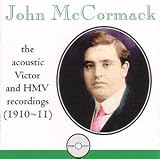 John McCormack: The Acoustic Victor and HMV Recordings (1910-11)Romophone edition