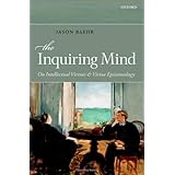 The Inquiring Mind: On Intellectual Virtues and Virtue Epistemology