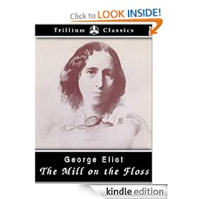 The Mill on the Floss (Trillium Classics)