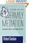 Family Mediation: Managing Conflict, Resolving Disputes