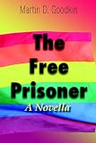 Books : The Free Prisoner: A Novella