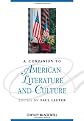 Companion to American Literature And Culture (Blackwell Companions to Literature & Culture)