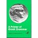 Primer of Greek Grammar