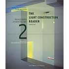 The Light Construction Reader (Source Books in Architecture, 2) by  Jeffrey Kipnis and Todd Gannon