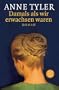 Damals als wir erwachsen waren: Roman