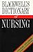 Blackwell's Dictionary of Nursing