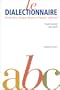 Dialectionnaire (alsacien, francais et allemand): Dreisprachiges Worterbuch (French Edition)