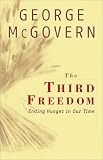 The Third Freedom: Ending Hunger in Our Time