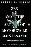 Zen and the Art of Motorcycle Maintenance