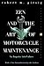 Zen and the Art of Motorcycle Maintenance: An Inquiry into Values