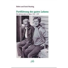 Fortf�hrung des guten Lebens. Die n�chsten Jahre in Maine 1952 - 1979