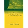 Performance Approaches To Teaching Shakespeare