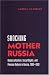 Shocking Mother Russia: Democratization, Social Rights, and Pension Reform in Russia, 1990-2001