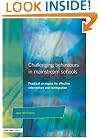 Challenging Behaviour in Mainstream Schools: Practical Strategies for Effective Intervention and Reintegration