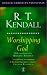 Worshipping God (Hodder Christian Essentials)