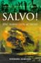 Cassell Military Classics: Salvo!: Epic Naval Gun Actions