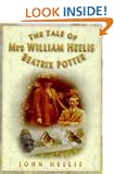 The Tale of Mrs.William Heelis: Beatrix Potter