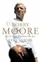 Bobby Moore: By the Person Who Knew Him Best