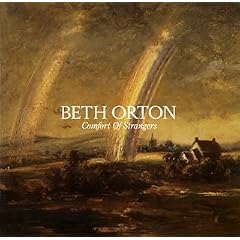 Comfort of Strangers by  Beth Orton 