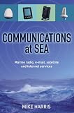 Communications at Sea: Marine Radio, Email, Satellite and Internet Services
