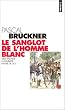 Le sanglot de l'homme blanc