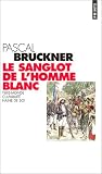Le sanglot de l'homme blanc