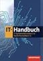 IT-Handbuch IT-Systemelektroniker/-in Fachinformatiker/-in: 8. Auflage, 2013: Tabellenbuch