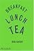 Breakfast, Lunch, Tea: Rose Bakery