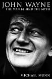  : John Wayne: The Man Behind the Myth