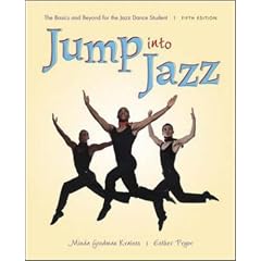 Jump into Jazz: The Basics and Beyond for Jazz Dance Students