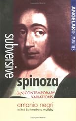 Subversive Spinoza: (UN) Contemporary Variations: Antonio Negri (Angelaki Humanities)
