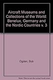 Aircraft museums and collections of the world