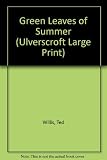 The green leaves of summer : the second season of Rosie Carr