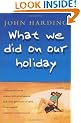 What We Did on Our Holiday