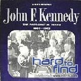 John F. Kennedy - The Presidential Years 1960 - 1963
