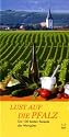 Lust auf die Pfalz. Die 100 besten Rezepte der Weingüter