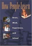 How People Learn: Brain, Mind, Experience, and School 
