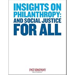 And Social Justice For All : Insights On Philanthropy