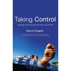 Taking Control: Managing Stress to Get the Most Out of Life