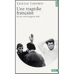 Une trag�die fran�aise : Et� 44, sc�nes de guerre civile