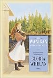 The Wanigan: A Life on the River